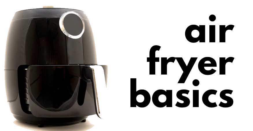 Free Air Fryer Basics guide