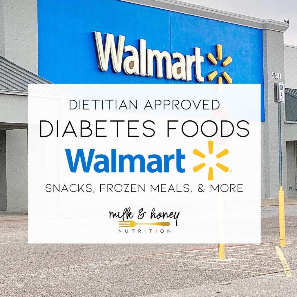 diabetes foods at walmart from a diabetes dietitian